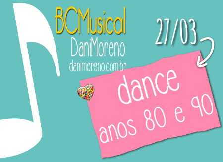 BC Musical: Dance anos 80 e 90