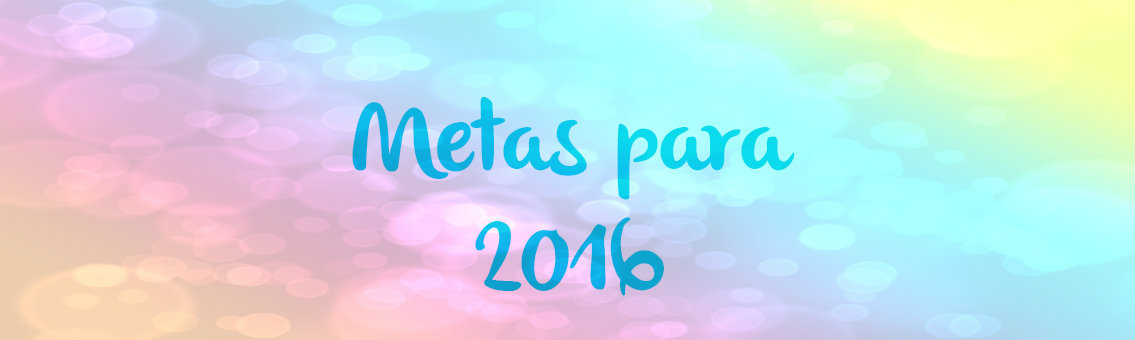 Metas para 2016