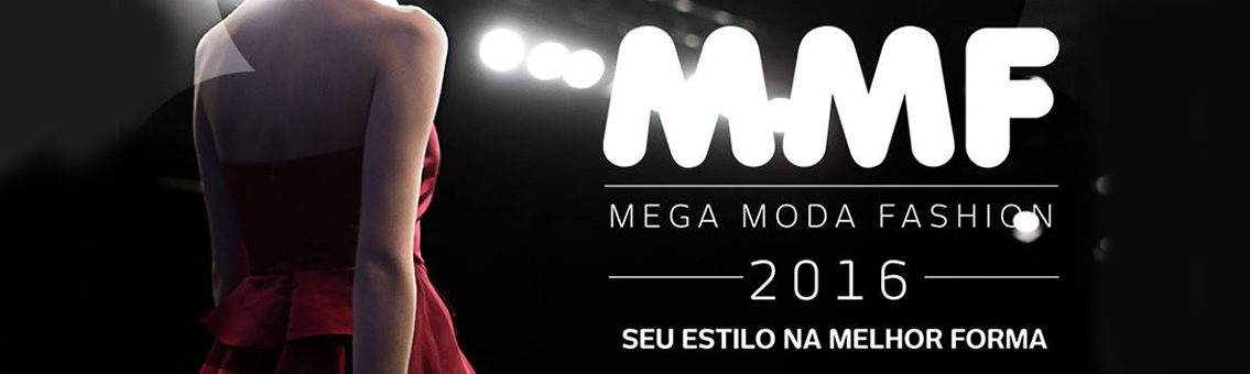 Terceira edição do Mega Moda Fashion acontece no dia 08